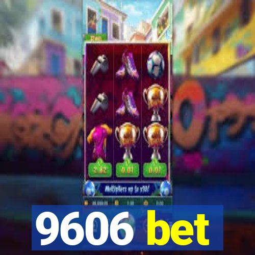 9606 bet